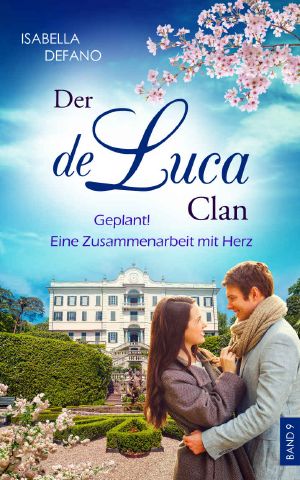 [de Luca Clan 09] • Geplant! · Eine Zusammenarbeit mit Herz